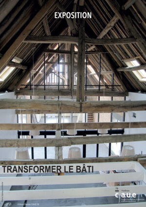 Exposition « Transformer le bâti »