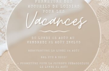 Fermeture des accueils de loisirs pendant les vacances d&rsquo;été